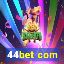 44bet com